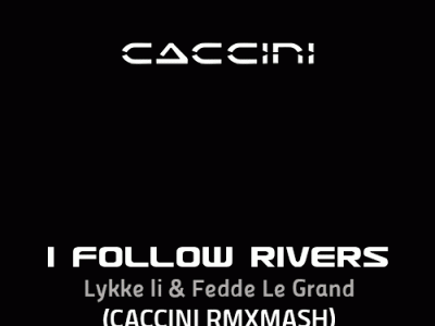 I Follow Rivers Caccini RMXMash